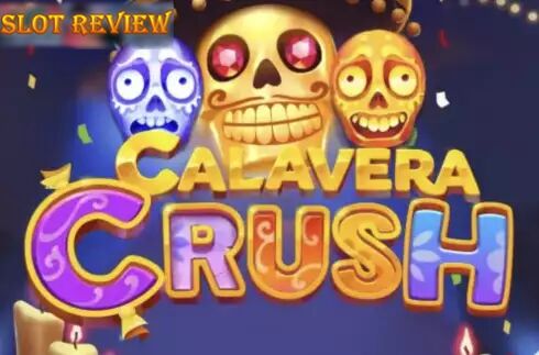 Calavera Crush slot